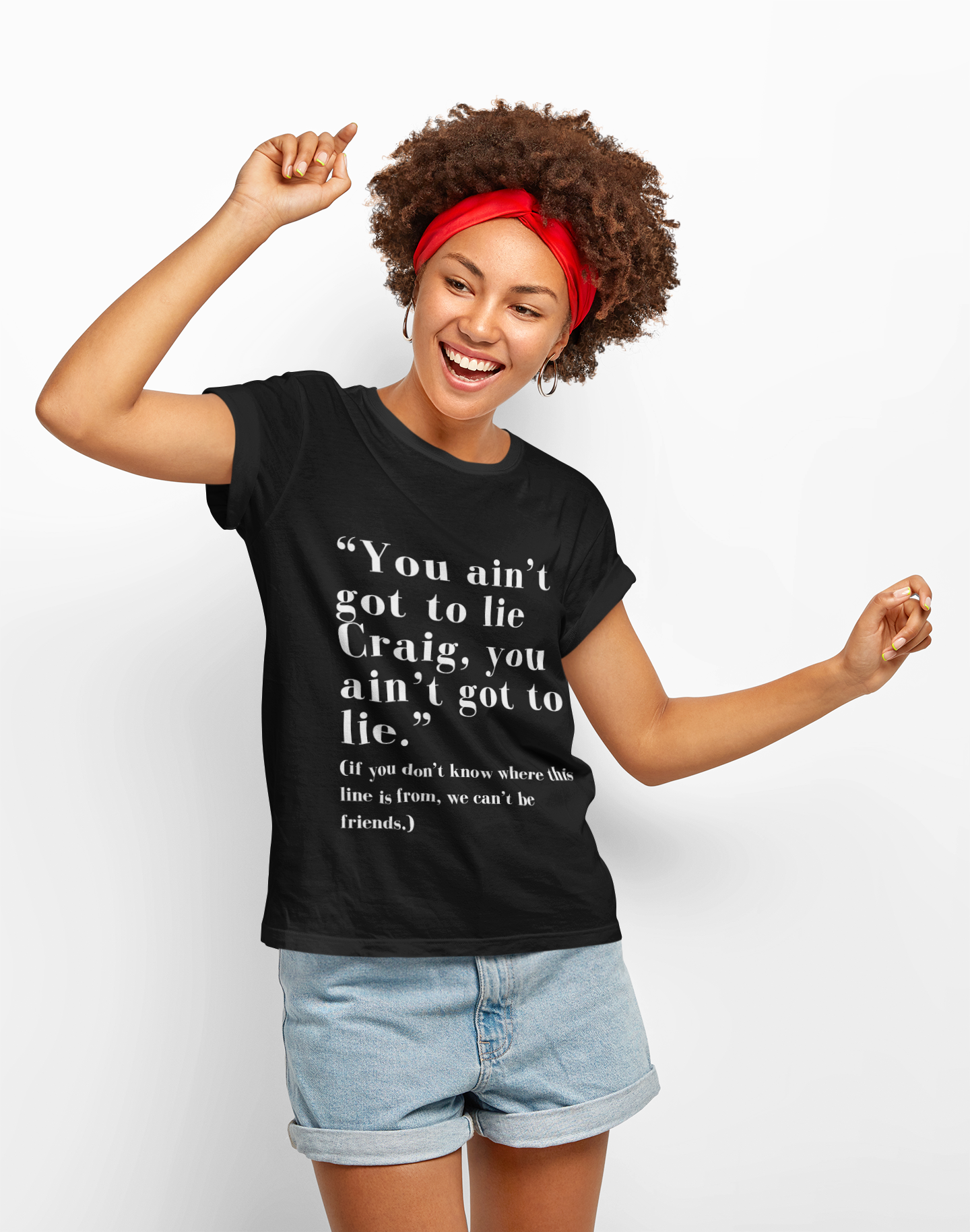 "You Ain't Got to Lie, Craig" (Women)