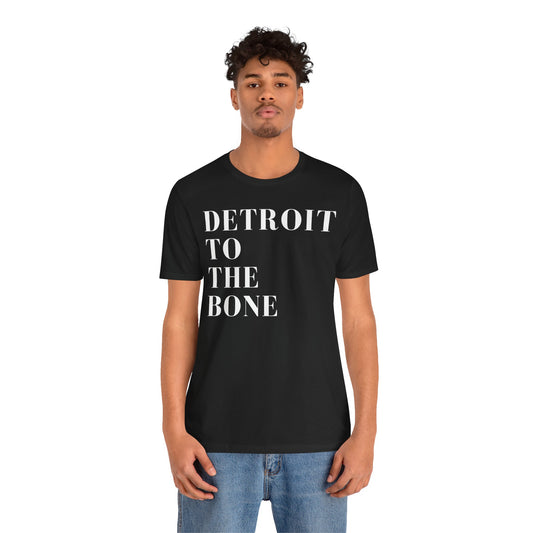 Detroit To The Bone (Men)